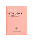 Mindful Affirmations for Love & Relationships